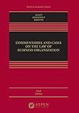 Commentaries and Cases on the Law of Business Organization (Aspen Casebook Series)