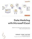 Data Modeling with Microsoft Excel: Model and analyze data using Power Pivot, DAX, and Cube functions