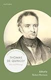 Thomas De Quincey: Selected Writings (21st-Century Oxford Authors)