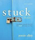 Stuck Study Guide: The Places We Get Stuck and the God Who Sets Us Free