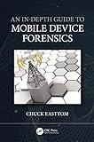 An In-Depth Guide to Mobile Device Forensics