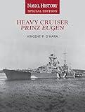 Heavy Cruiser Prinz Eugen: Naval History Special Edition