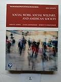 Social Work, Social Welfare, and American Society