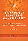 Technology Business Management: The Four Value Conversations CIOs Must Have With Their Businesses (1)