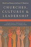 Churches, Cultures, and Leadership: A Practical Theology of Congregations and Ethnicities