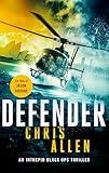 Defender: a page-turning international thriller (Black Ops Intrepid - Alex Morgan Book 1)