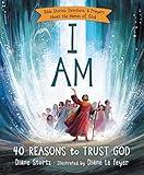 I Am: 40 Bible Stories, Devotions, and Prayers About the Names of God