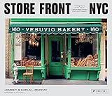 Store Front NYC: Photographs of the City's Independent Shops, Past and Present