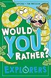 Would You Rather? Explorers: A new illustrated children’s would you rather book on exploration, discovery and history (Book 4)