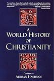 A World History of Christianity