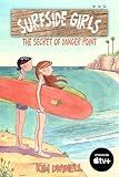 Surfside Girls: The Secret of Danger Point