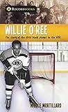 Willie O'Ree: The story of the first black player in the NHL (Lorimer Recordbooks)