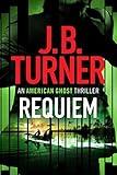 Requiem (An American Ghost Thriller Book 3)