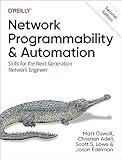 Network Programmability and Automation: Skills for the Next-Generation Network Engineer