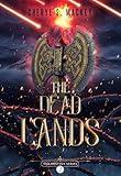 The Dead Lands: A Sword and Sorcery Fantasy Novel (The Destiny Series Book 2)