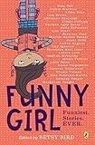 Funny Girl: Funniest. Stories. Ever.