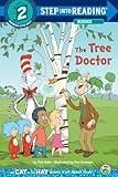 The Tree Doctor (Dr. Seuss/Cat in the Hat) (Step into Reading)