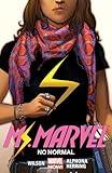 MS. MARVEL VOL. 1: NO NORMAL (Ms. Marvel Graphic Novels)