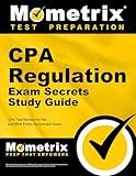 CPA Regulation Exam Secrets Study Guide: CPA Test Review for the Certified Public Accountant Exam