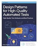 Design Patterns for High-Quality Automated Tests: High-Quality Test Attributes and Best Practices