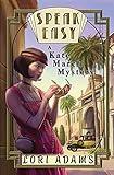 Speak Easy, a Kate March Mystery: A Kate March Mystery (Kate March Mysteries)