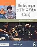 The Technique of Film and Video Editing: History, Theory, and Practice