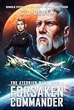 Forsaken Commander (The Aternien Wars Book 1)