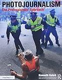 Photojournalism: The Professionals' Approach