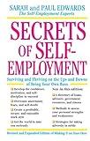 Secrets of Self-Employment: Surviving and Thriving on the Ups and Downs of Being Your Own Boss