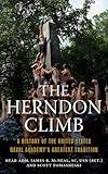 The Herndon Climb: A History of the United States Naval Academy's Greatest Tradition