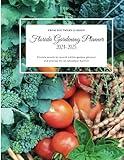 Florida Gardening Planner 2024-2025: Florida month by month edible garden planner: and journal for an abundant harvest (Southern Garden Regional Gardening Planners)