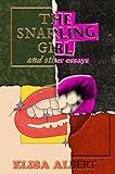 The Snarling Girl and Other Essays