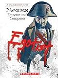 Napoleon (A Wicked History)