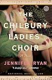 The Chilbury Ladies' Choir: A Novel