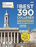 The Best 390 Colleges, 2025: In-Depth Profiles & Ranking Lists to Help Find the Right College For You (2025) (College Admissions Guides)