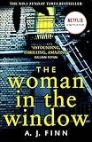 The Woman in the Window: The Hottest New Release Thriller of 2018 and a No. 1 New York Times Bestseller