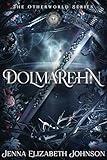 Dolmarehn: A Dark Young Adult Paranormal Romance Fae Fantasy (The Otherworld Series Book 2)