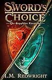 The Sapphire Eruption: A gripping action driven fantasy adventure book for teens and adults (The Sword's Choice 1)