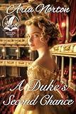 A Duke's Second Chance: A Historical Regency Romance Novel (Regency Hearts Entwined)