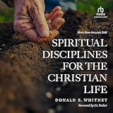 Spiritual Disciplines for the Christian Life