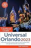 The Unofficial Guide to Universal Orlando 2023 (Unofficial Guides)