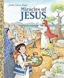 Miracles of Jesus (Little Golden Book)