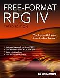 Free-Format RPG IV: The Express Guide to Learning Free Format