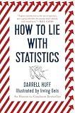 How to Lie with Statistics