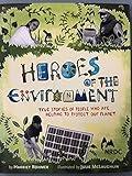 Heroes of the Environment: True Stories of People Who Help Protect Our Planet (NRDC)