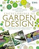 RHS Encyclopedia of Garden Design: Planning, Building and Planting Your Perfect Outdoor Space