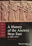 A History of the Ancient Near East, ca. 3000-323 BC (Blackwell History of the Ancient World)