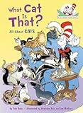 What Cat Is That? All About Cats (The Cat in the Hat's Learning Library)