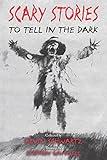 Scary Stories to Tell in the Dark (Scary Stories, 1)