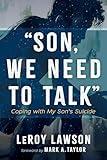 Son, We Need to Talk: Coping with My Son's Suicide